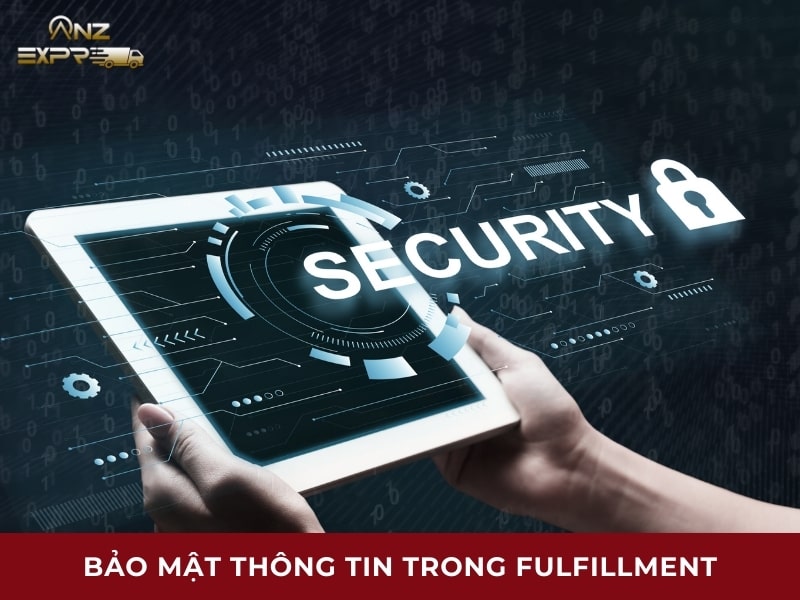 Bảo mật thông tin trong fulfillment